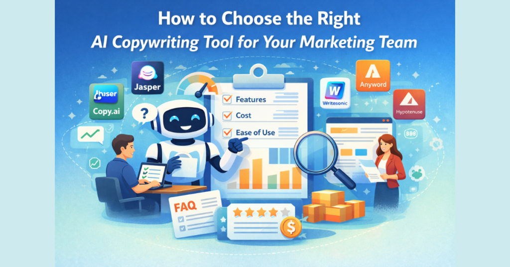 how to choose the right copywriting tool for marketing teams
